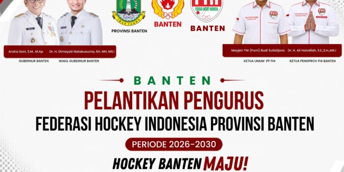 Flyer Pelantikan Pengurus Federasi Hockey Indonesia Provinsi Banten Periode 2026-2030 di Hotel Le Dian Serang