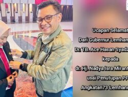 Dapat Selamat Dari Gubernur Lemhanas RI, dr. Hj. Nadya Isra Miranti, M.K.M Sukses Menjalani PPNK Angkatan 73 Lemhannas RI