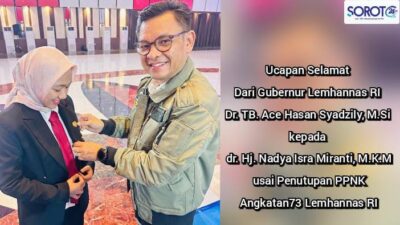 Dapat Selamat Dari Gubernur Lemhanas RI, dr. Hj. Nadya Isra Miranti, M.K.M Sukses Menjalani PPNK Angkatan 73 Lemhannas RI