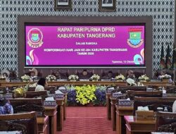 DPRD Kabupaten Tangerang Gelar Rapat Paripurna : Peringati HUT ke-394, “Terus Bergerak, Semakin Berdampak”